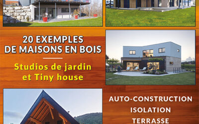 Éco Maison Bois le nouveau numéro est sorti !