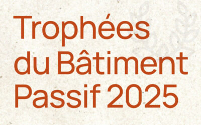 Trophées du Bâtiment Passif 2025 : Les candidatures sont ouvertes jusqu’au 18 octobre, minuit